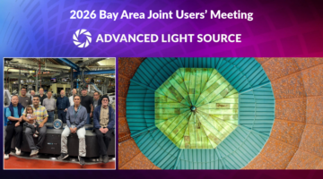 Group of about a dozen smiling people posing in front of beamline equipment, beside an aerial view of the Advanced Light Source’s teal dome, under a “2026 Bay Area Joint Users’ Meeting” banner.
